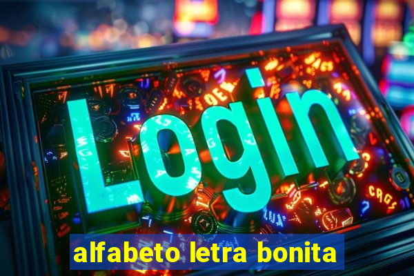 alfabeto letra bonita